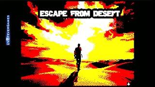 ESCAPE FROM DESERT: COMPLETE WALKTHROUGH - *NEW* 48K ZX Spectrum 2024 game! - DVDfeverGames