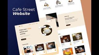 Responsive Website | Build a Cafe Street Website Using Figma and HTML