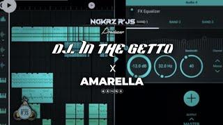 NGKRZ R'JS._ Dj. In The Getto .x. AMARELLA