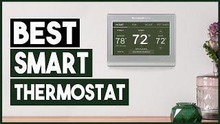 BEST SMART THERMOSTAT - Top 6 Best Smart Thermostats in 2021