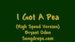 Funny kid's Song: I Got a Pea (Faster Version)