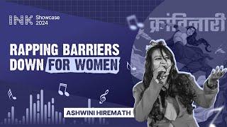 Ashwini Hiremath: Rapping Barriers Down for Women | @krantinaari888