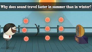 Why does sound travel faster in summer than in winter? | #aumsum #kids #science #education #children