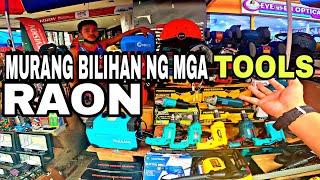 MURANG BILIHAN NG MGA TOOLS SA RAON QUIAPO MANILA