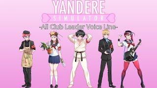 All Club Leader Voice Line | Yandere Simulator