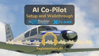 AI Co-Pilot | Setup and Walkthrough | SayIntentions.AI | Advanced AI Features for Flight Simulation