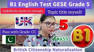 B1 English Test (GESE Grade 5) Trinity B1 10 Minutes Spoken Exam || British Citizenship||IRL| UKVI