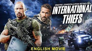 Dwayne Johnson & Ryan Reynolds Is INTERNATIONAL THIEFS - Hollywood Action Thriller Movie In English