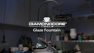 DiamondCore Tools — Glaze Fountain Intro