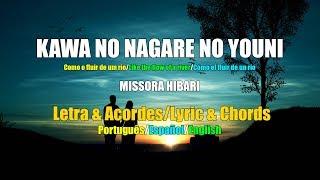 Kawa no Nagare no Youni/Letra & Acordes/Lyrics & Chords(Tra. Ptbr-Esp-En)