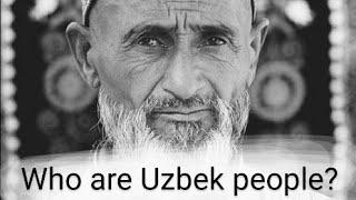 Uzbekistan / Who are uzbek people? Information about Uzbekistan / the longest word