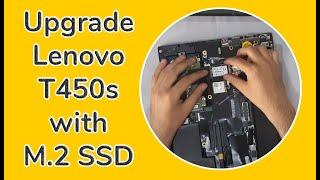 Upgrade Lenovo ThinkPad T450s with M.2 SSD | Ram | HDD