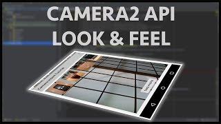 How to use android camera 2 API's - Part 1 Look & Feel