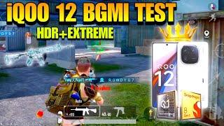 iQOO 12 5G HDR EXTREME BGMI TEST  | iQOO 12 PUBG GRAPHICS 