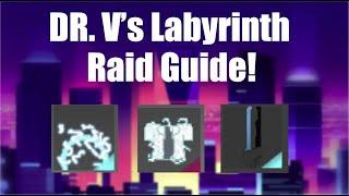 Dr V's Labyrinth Raid Guide! RPG SIM