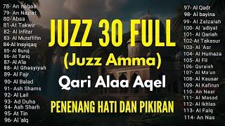 Murotal Al Quran Juz 30 (Juz Amma) Merdu By Alaa Aqel