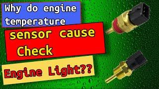 Why do engine temperature sensor cause Check Engine Light?