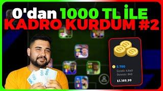 0'dan 1000 TL İLE KADRO KURDUM #2! BU HESABI SİZLERE VERİYORUM! eFootball Mobile 2024