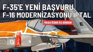 Türkiye 79 adetlik F-16 modernizasyonundan vazgeçti, F-35 için tekrar teklif verdi