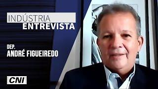 Indústria Entrevista - Dep. André Figueiredo (PDT/CE)