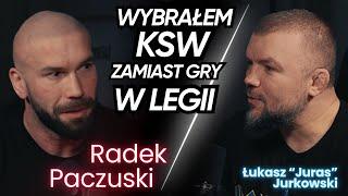 Jurasówka z Radek Paczuski || "Wybrałem KSW zamiast gry w Legii"