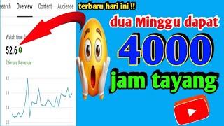 Terbaru hari ini !! cara kejar 4000 jam tayang youtube