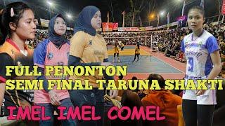 SEMI FINAL TARUNA SHAKTI CUP 2 FULL PENONTON MELIHAT AKSI SERU LAGA SENGITIMEL COMELNYA MAS PAUL