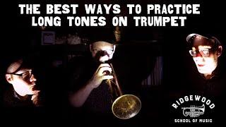 The Best Ways to Practice Long Tones on Trumpet