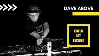 Dave Above @Colonius for Koeln ist Techno