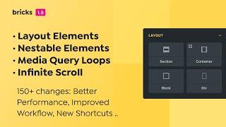 Bricks 1.5 - Layout Elements, Nestable Elements, Infinite Scroll (and so much more ..)