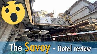 The Savoy Hotel review - London