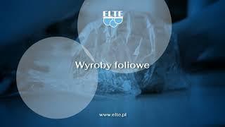 Wyroby foliowe Kołbacz Elte