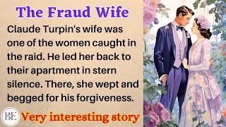 The Fraud Wife | Learn English Through Story | Level 3 - Graded Reader | English Audio Podcast