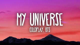 Coldplay X BTS - My Universe 1 hour lyrics