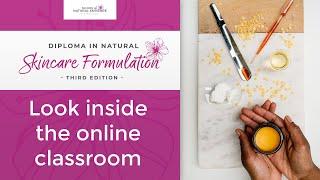 Look inside the online classroom: Diploma in Natural Skincare Formulation