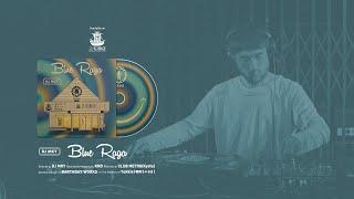 DJ MKY - Blue Raga [ Full Set ]