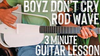 Boyz Don't Cry Rod Wave Guitar Tutorial // Boyz Don't Cry Guitar Lesson #1008