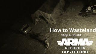 How to Arma Reforger Wasteland - Build