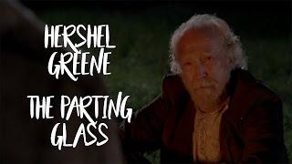 Hershel Greene || The Parting Glass