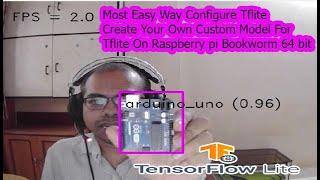 custom object detection tensorflow lite raspberry pi bookworm | raspberry pi os bookworm tflite