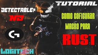 TUTORIAL, MACRO PARA RUST MOUSES LOGITECH 2023