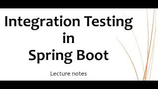 Integration Testing in Spring Boot