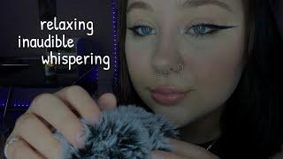 ASMR | Relaxing Inaudible Whispering (Mouth Sounds)