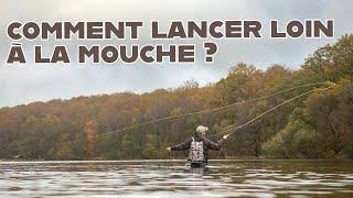 LANCER A LONGUE DISTANCE EN PÊCHE A LA MOUCHE