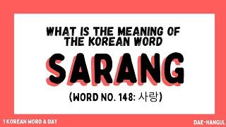 SARANG | WORD NO. 148 | Learn Korean Language, Learn Korean,  Learn Hangul, Korean Class