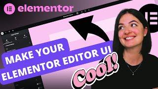 HOW TO GET YOUR ELEMENTOR UI LOOKING SLEEK