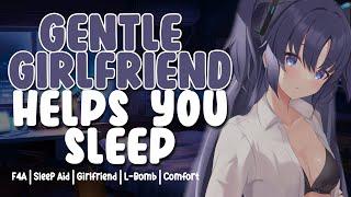 gentle girlfriend helps you sleep  (F4A) | ASMR Roleplay [Comfort] [Cute] [Wholesome] [Whispers]