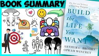 Build the Life You Want Book Summary | The Art and Science of Getting Happier