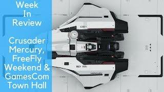 Crusader Mercury, Freefly Weekend & Gamescom Town Hall - Week in Review - Star Citizen