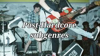 Post-Hardcore subgenres